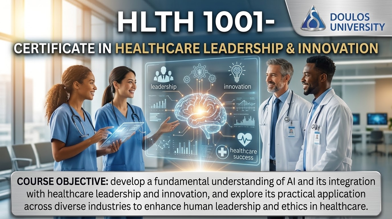 HLTH 1001 — Certificate in Healthcare Leadership & Innovation